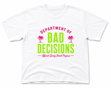 Department of Bad Decisions T-Shirt