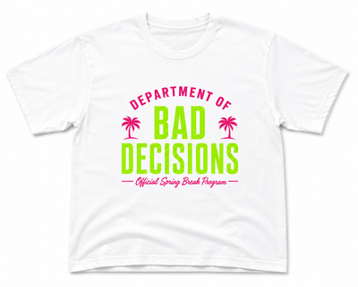 Department of Bad Decisions T-Shirt