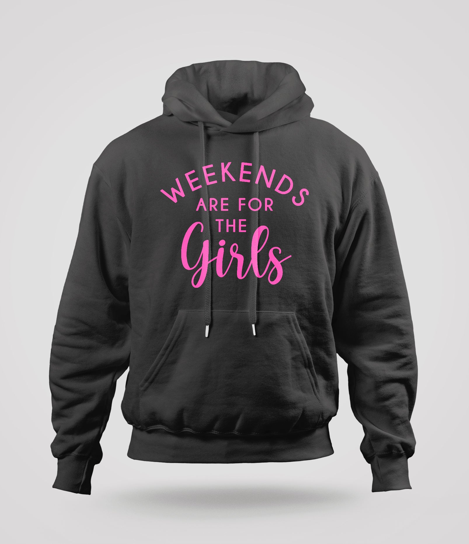 Weekend Are For The Girls