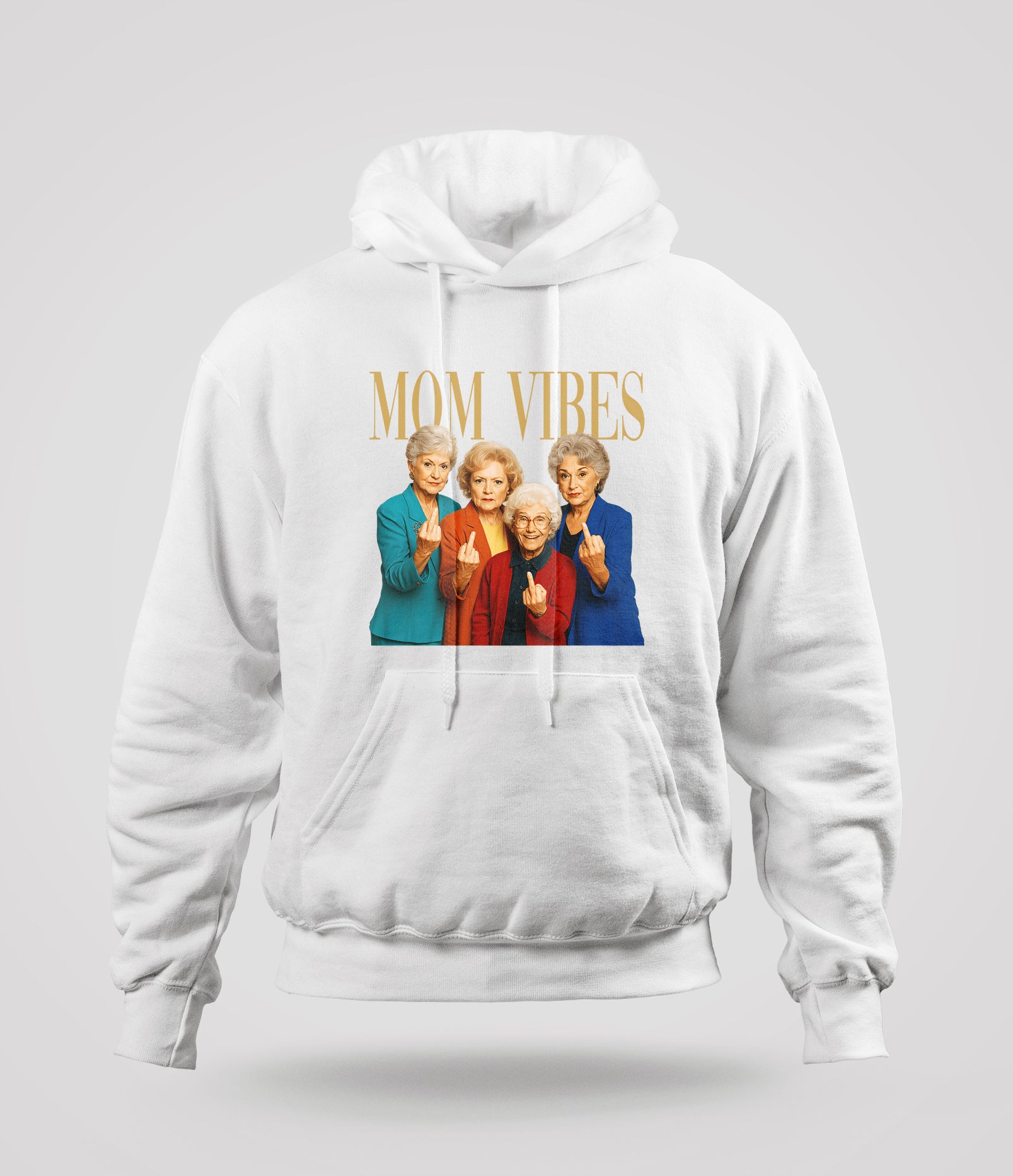 Mom Vibes- Golden Girls