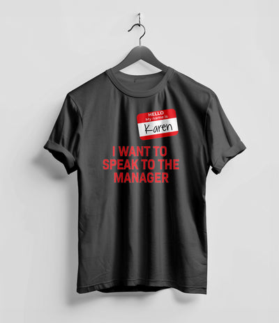 I want to speak to the manager