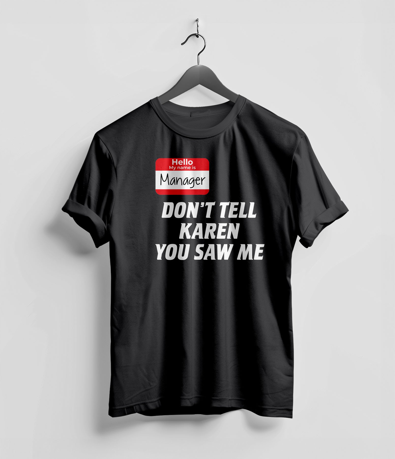 Dont Tell Karen you Saw me