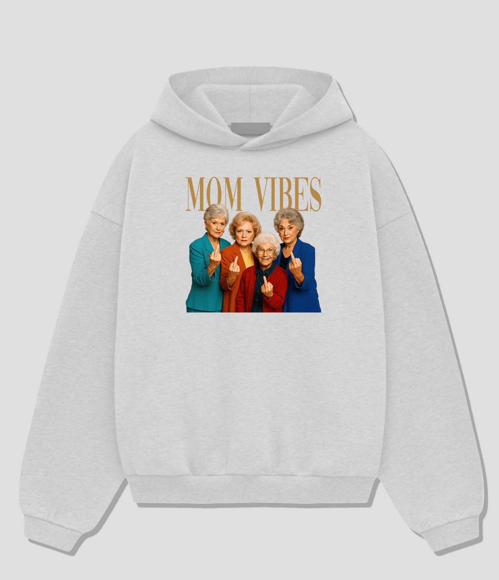 Mom Vibes- Golden Girls