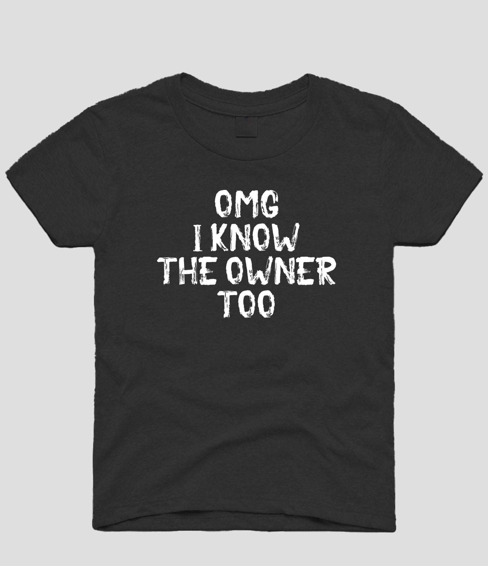 OMG I know the Owner Too